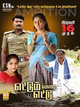 Ettum Varai Ettu (2024) HDRip Tamil Full Movie Watch Online Free