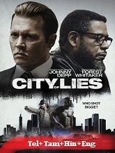 City Of Lies (2018) BRRip Original [Telugu + Tamil + Hindi + Eng] Dubbed Movie Watch Online Free